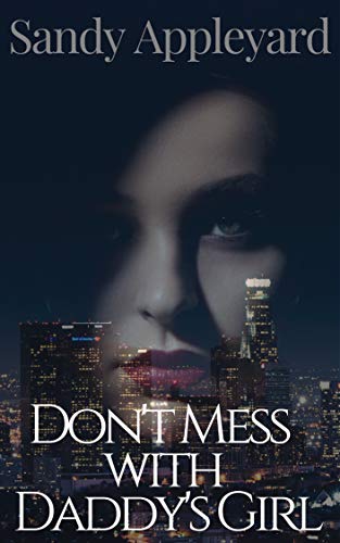 Don't Mess with Daddy's Girl book cover