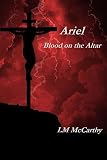 Ariel Blood On The Altar English Edition