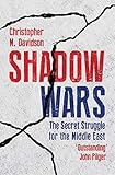 Shadow Wars The Secret Struggle For The Middle East English Edition