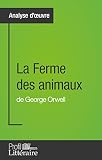 La Ferme Des Animaux De George Orwell Analyse Approfondie Approfondissez Votre Lecture Des Romans Classiques Et Modernes Avec Profillitterairefr