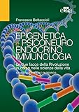 Epigenetica E Psiconeuroendocrinoimmunologia Italian Edition