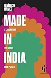 Made In India: Le Laboratoire %C3%A9cologique De La Plan%C3%A8te