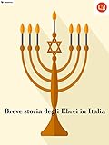 Breve Storia Degli Ebrei In Italia Italian Edition