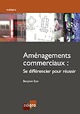 Amnagements Commerciaux Se Diffrencier Pour Russir Hors Collection