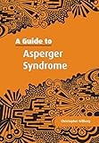 A Guide To Asperger Syndrome English Edition