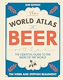 World Atlas Of Beer The Essential Guide To The Beers Of The World English Edition
