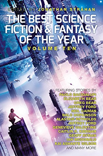 The Best Science Fiction and Fantasy of the Year, Volume 10 cover