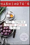 Hashimotos Learn How To Naturally Rebalance Your Thyroid And Take Immediate Action With The Diet Plan Included Thyroiditis Hashimotos Diet Thyroid Autoimmune Disease English Edition