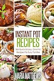 Instant Pot Recipes 365 Quick Easy One Pot Recipes For Busy Families Pressure Cooker Recipes English Edition
