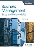 Business Management For The Ib Diploma Study And Revision Guide Study Revision Guide English Edition
