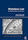 Stateless Law Evolving Boundaries Of A Discipline Juris Diversitas English Edition