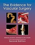 The Evidence For Vascular Surgery Second Edition English Edition