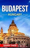 Budapest The Best Budapest Travel Guide The Best Travel Tips About Where To Go And What To See In Hungary Budapest Map Budapest Travel Hungary Travel Guide Hungary English Edition