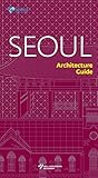 Seoul Architecture Guide English Edition