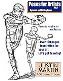 Poses For Artists Dynamic Sitting An Essential Reference For Figure Drawing And The Human Form Inspiring Art And Artists Book 1 English Edition