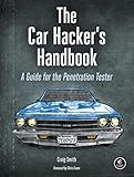 The Car Hackers Handbook A Guide For The Penetration Tester English Edition