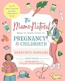 The Mama Natural Weekbyweek Guide To Pregnancy And Childbirth English Edition