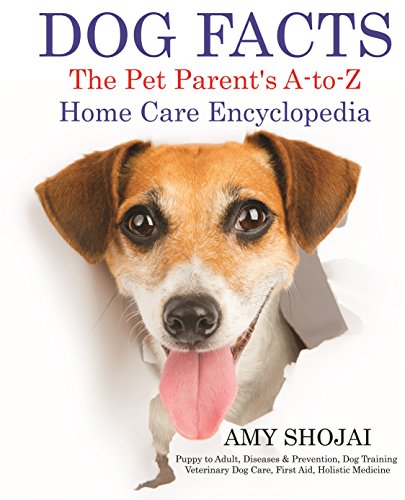 Dog Facts: The Pet Parent's A-to-Z Home Care Encyclopedia book cover
