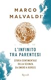 Linfinito Tra Parentesi Storia Sentimentale Della Scienza Da Omero A Borges Italian Edition