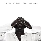 Always Strive And Prosper (2016)