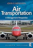 Air Transportation A Management Perspective English Edition