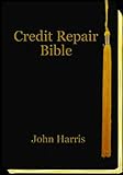 Credit Repair Bible Credit Rating And Repair Book