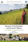 Farmers Crop Varieties And Farmers Rights Challenges In Taxonomy And Law Issues In Agricultural Biodiversity English Edition