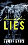 Beneath These Lies
