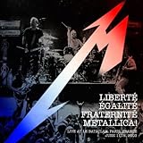 Liberte, Egalite, Fraternite, Metallica!: Live at the Bataclan