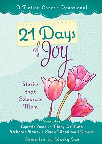21 Days of Joy: Stories That Celebrate Mom cover