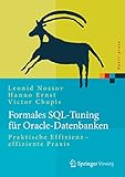 Formales Sqltuning Fr Oracledatenbanken Praktische Effizienz Effiziente Praxis Xpertpress German Edition