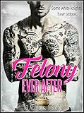 Felony Ever After
