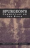 Spurgeons Commentary On The Bible Spurgeons Bible Commentaries English Edition