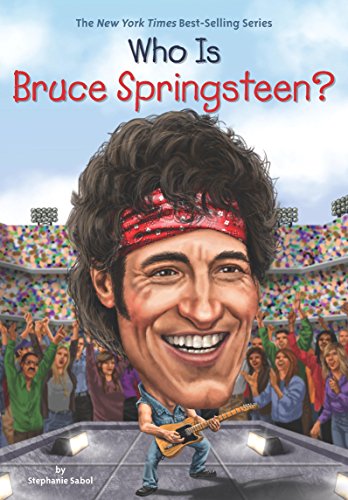 Who Is Bruce Springsteen? (By: Stephanie Sabol) cover