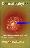 Dermatophytes Laboratory Examination Referencesecond Edition English Edition