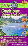 Guadeloupe Mariegalante And Saintes Islands Discover A Caribbean Paradise Voyage Experience Book 1 English Edition