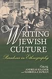 Writing Jewish Culture Paradoxes In Ethnography English Edition