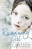 Runaway Girl A Beautiful Girl Trafficked For Sex Is There Nowhere To Hide English Edition
