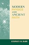 Modern Physics And Ancient Faith English Edition