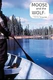 The Moose And The Doug Wolfe English Edition