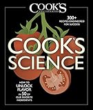 Cooks Science How To Unlock Flavor In 50 Of Our Favorite Ingredients English Edition
