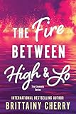 The Fire Between High and Lo