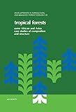Tropical Forests Some African And Asian Case Studies Of Composition And Structure Issn English Edition