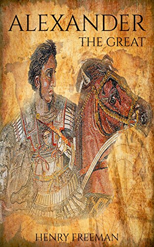 Portada de Alexander The Great: A History From Beginning To End (One Hour History Military Generals Book 1)