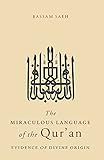 The Miraculous Language Of The Quran Evidence Of Divine Origin English Edition