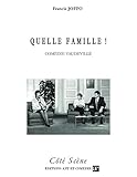 Quelle Famille! (c%C3%B4t%C3%A9 Sc%C3%A8ne)