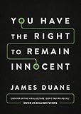 You Have The Right To Remain Innocent