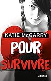 Pour Survivre (pushing The Limits T. 4)