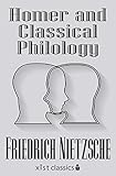 Homer And Classical Philology Xist Classics English Edition