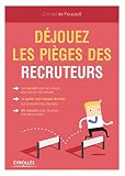 Djouez Les Piges Des Recruteurs Emploi Et Carrire